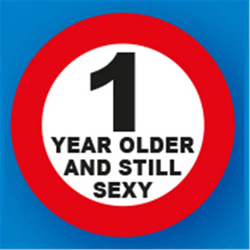 1 Year Older & Still Sexy PVC Sign Keyring