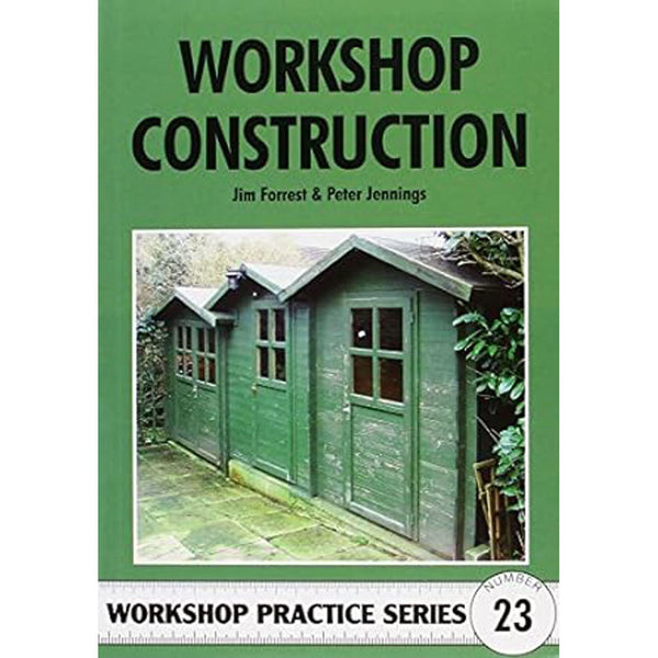 Workshop Construction by Jim Forrest and Peter Jennings