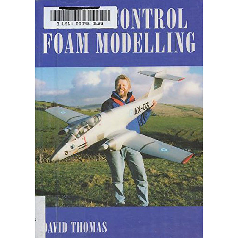 Radio Control Foam Modelling by David Thomas