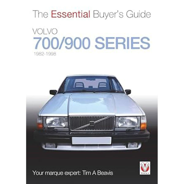 Volvo 700/900 Series 1982-1998 The Essential Buyers Guide