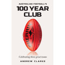 Australian Football's 100 year club Hardcover