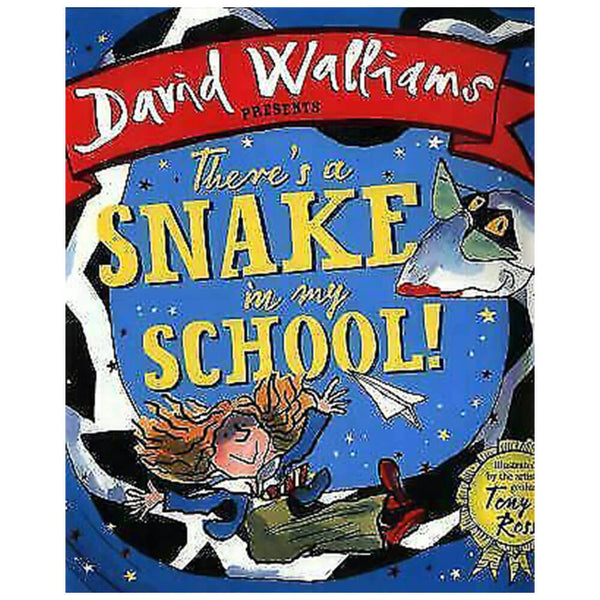 There's A Snake In My School Book by David Walliams