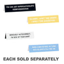 Say What Desk Sign Medium (Long)